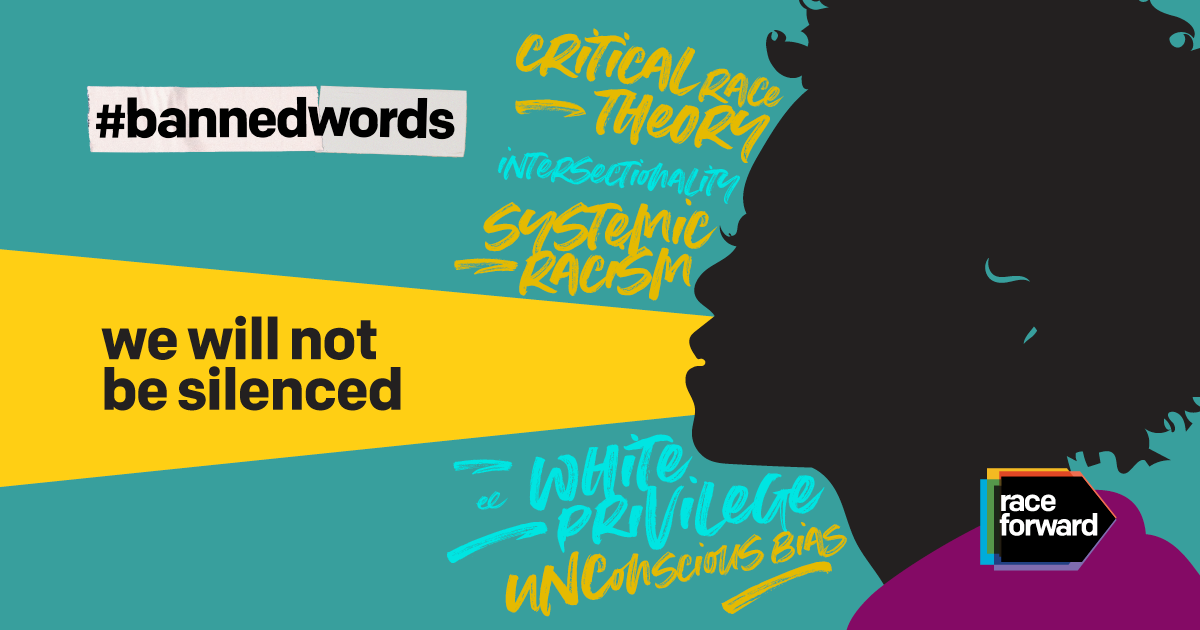 Silhouette of person with curly hair in black on sea green background. A ripped strip of paper with hashtag #bannedwords followed by words in expressive writing: Critical Race Theory, Intersectionality, Systemic Racism, White Privilege, Unconscious Bias.