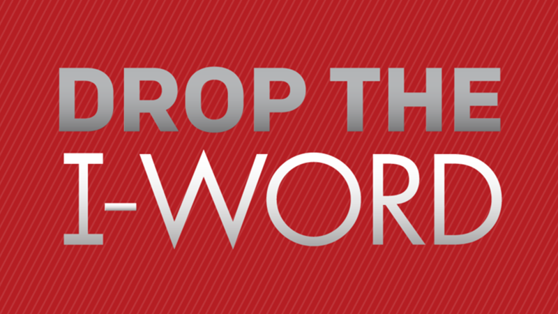 All capitalized letters reading "Drop the I-Word" in bold grey and white letters on top of a red background