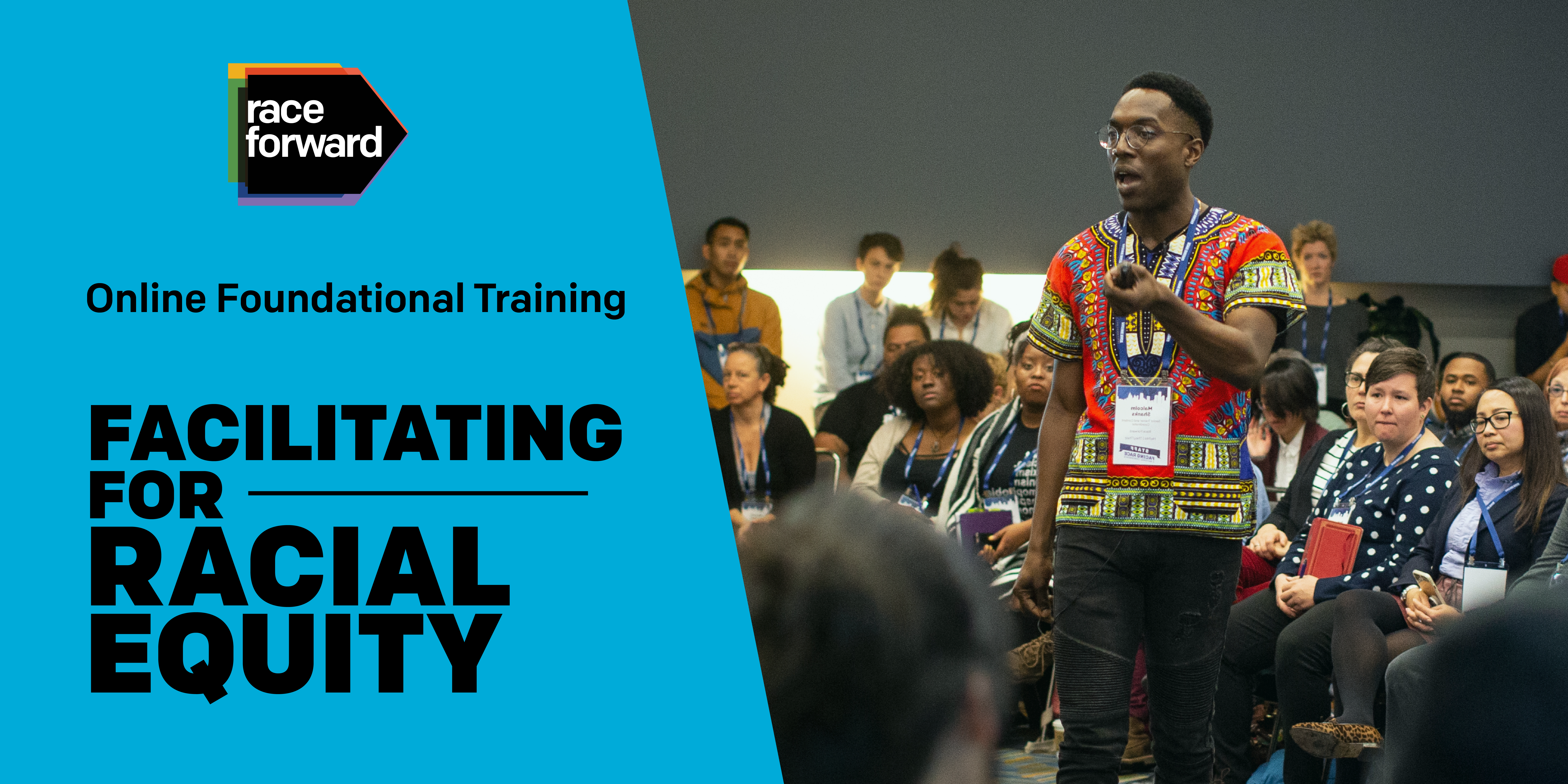 Facilitator speaking in the center of a crowded room of trainees, with the event title, "Facilitating for Racial Equity," and the Race Forward Logo