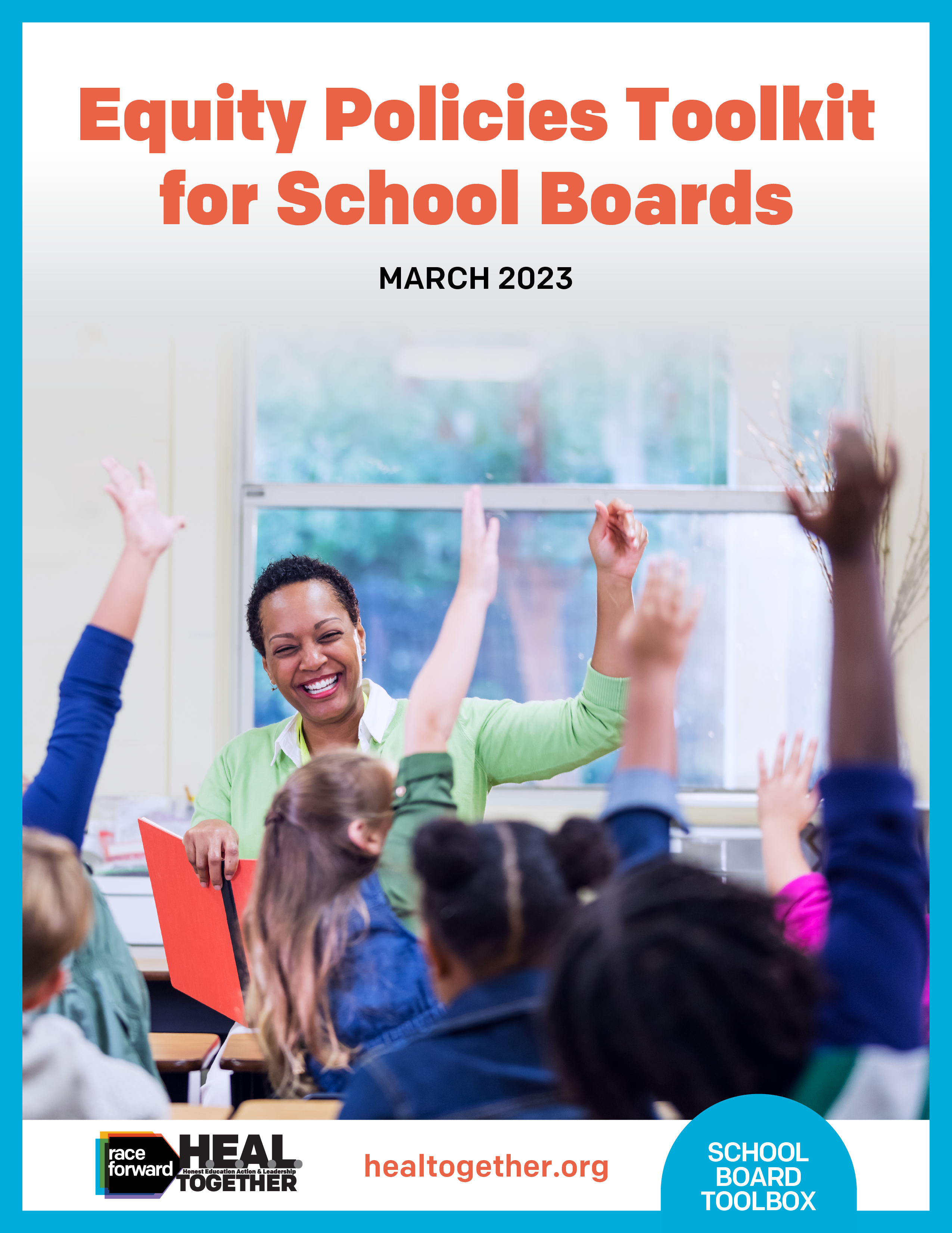Teacher with book in front of a classroom of children with their hands raised, with text reading: Equity Policies Toolkit for School Boards