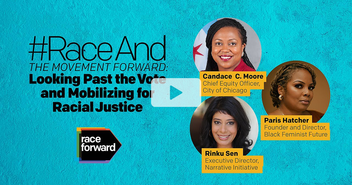 #RaceAnd The Movment Forward Event Video Cover with past event details and a photo of Officer and Directors, Candace C. Moore, Paris Hatcher, and Rinku Sen
