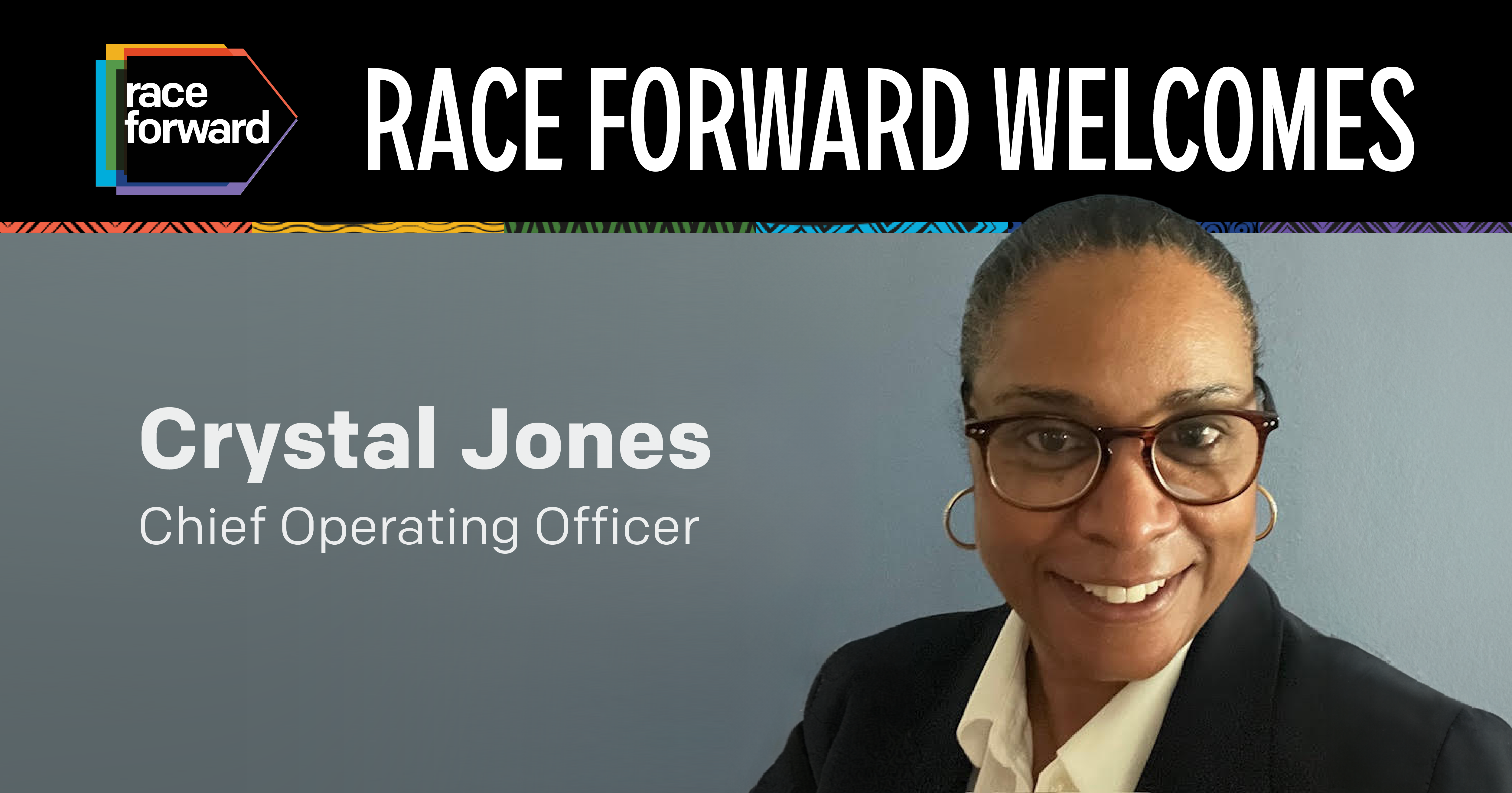 "Race Forward Welcomes" top banner. "Crystal Jones, Chief Operating Officer" in lower two-thirds; photo of Crystal on the right.